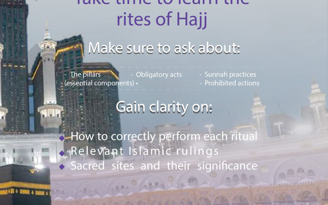 Before taking your first steps toward Hajj, make sure to equip yourself with knowledge.